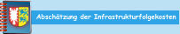 Abschätzung der Infrastrukturfolgekosten
