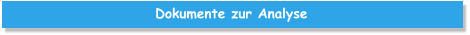 Dokumente zur Analyse